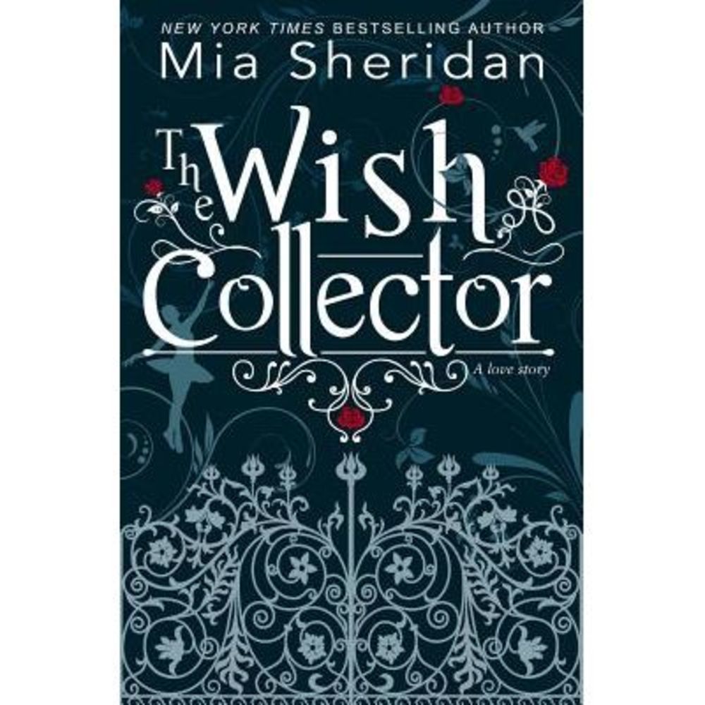 The Wish Collector -- Mia Sheridan
